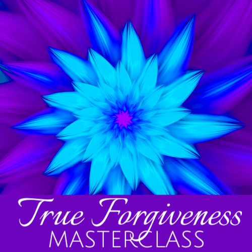 True Forgiveness Masterclass